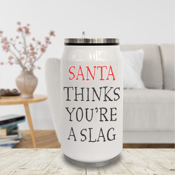 "Santa thinks you're a slag" 9oz Can Flask Thumbnail
