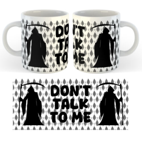 "Don't talk to me" 11oz Mug Thumbnail