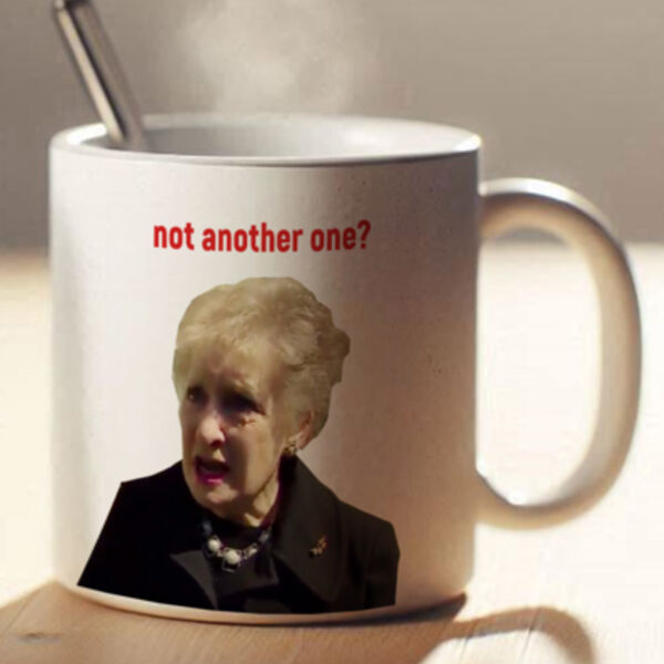 "Not another one!?" 11oz Mug Thumbnail