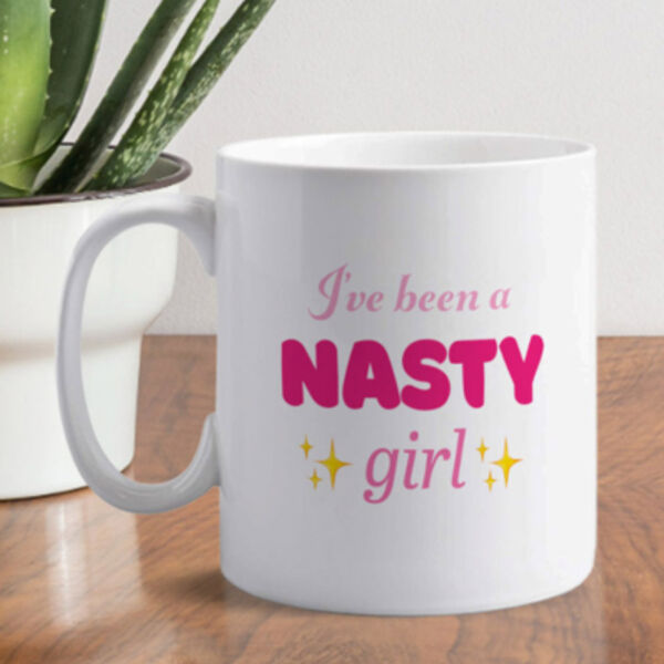 "I've been a nasty girl" 11ozMug Thumbnail