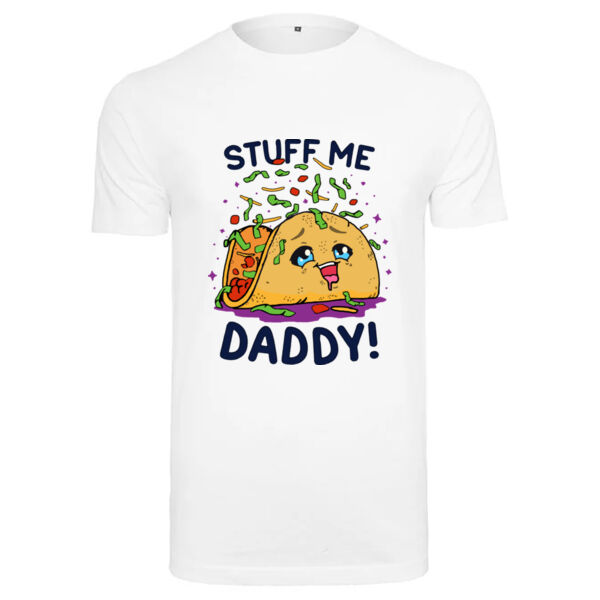 "Stuff me Daddy!" T-Shirt Thumbnail