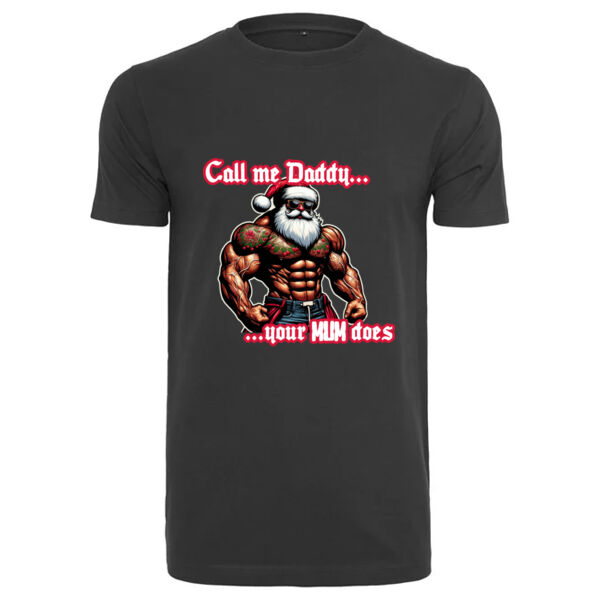 "Call me Daddy..." T-Shirt Thumbnail