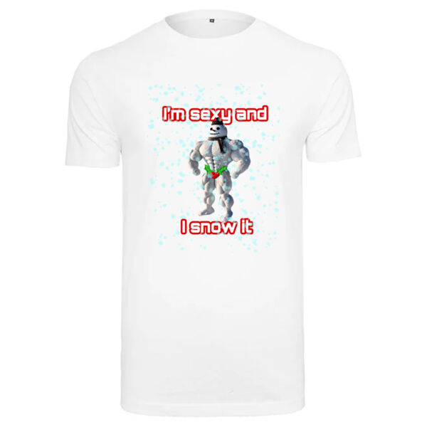 I'm Sexy and I snow it T-Shirt Thumbnail