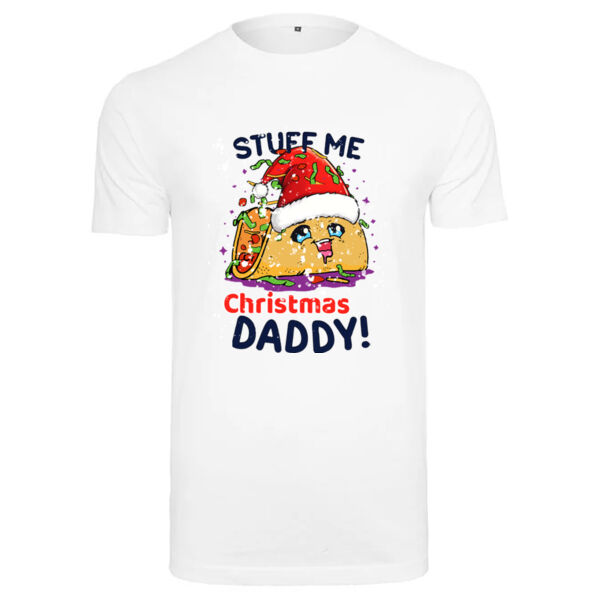 Stuff Me Daddy! Christmas T-Shirt Thumbnail