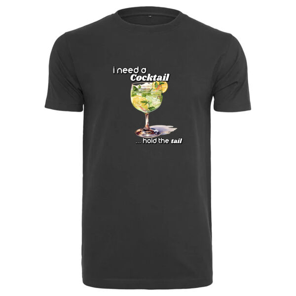 "I need a cocktail...hold the tail" T-Shirt Thumbnail