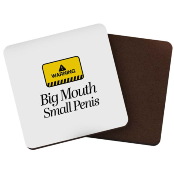 "Big mouth small penis" Square Coaster Thumbnail