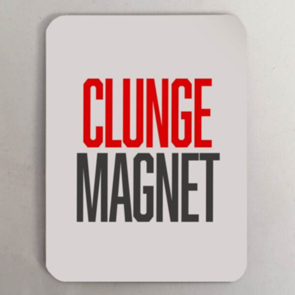 "Clunge Magnet" Fridge Magnet Thumbnail