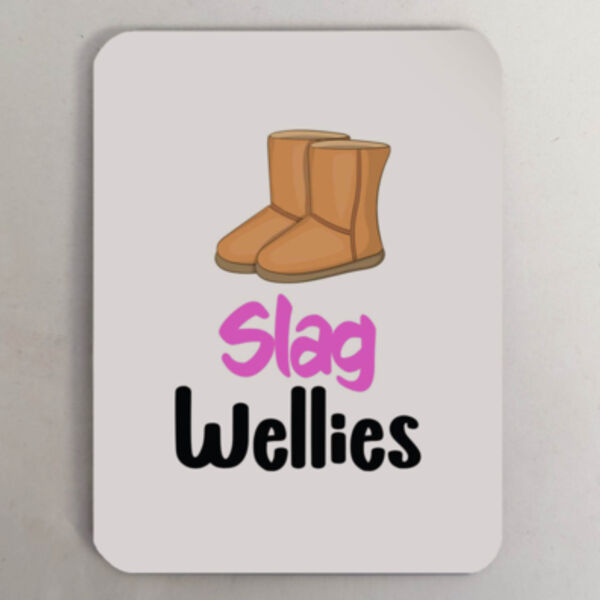 "Slag wellies" Fridge Magnet Thumbnail