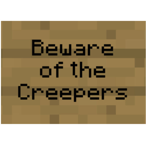 Minecraft Beware of the Creepers Metal Sign Thumbnail